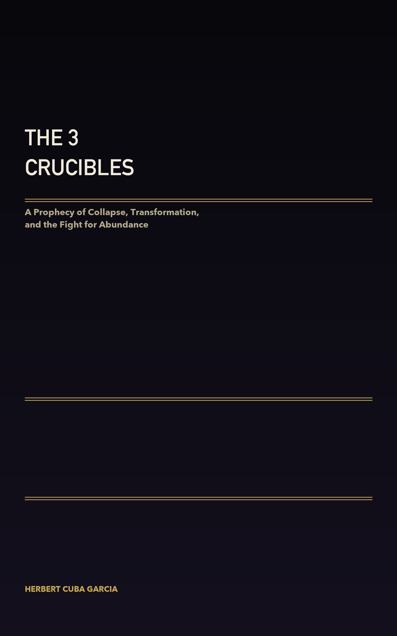 The 3 Crucibles book cover